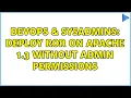 DevOps SysAdmins Deploy RoR on Apache 1 3 without admin permissions 2 Solutions