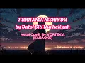 Download Lagu Purnama Merindu - Dato’ Sri Siti Nurhaliza | Vortexia Metal Cover [KARAOKE ]