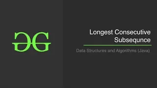 Longest Consecutive Subsequence GeeksforGeeks