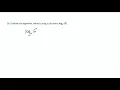 Example Evaluating Logarithms by Hand