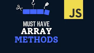 JavaScript Array Methods That You Only Need Of