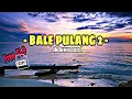 Download Lagu FREE FLP‼️BALE PULANG 2 [ JM Remix 2021 ] || Disco Tanah Terbaru || Viral Tiktok #Part8
