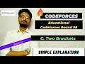 C Two Brackets Educational Codeforces Round 98 CODEFORCES