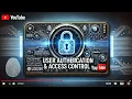 User Authentication Access Control In Depth Guide with Code Examples