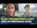 Download Lagu Pesan Terakhir Prada Lucky Sebelum Meninggal Dunia, Ngaku ke Dokter Sudah Dianiaya Senior