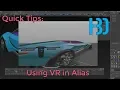 Alias Quick Tip Virtual Reality