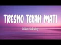 Download Lagu Niken Salindry - TRESNO TEKAN MATI (Lirik Lagu)