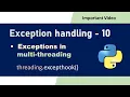Exception in Multithreading Python Multithreading in python Exception Handling in Python