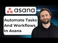 Asana Rules Tutorial Automate Tasks and Workflows 2026 Guide