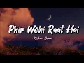 Download Lagu Phir Wohi Raat Hai -lyrics || Kishore Kumar || Ghar || LYRICS🖤 #kishorekumar