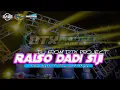 YANG LAGI VIRAL!! - DJ RAISO DADI SIJI STYLE THAILAND SLOW BASS