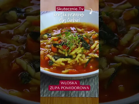 Włoska zupa pomidorowa #przepis #obiad #skutecznietv