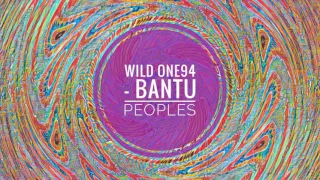 wild one94 bantu peoples original mix