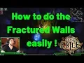 How to do the Fractured Walls Easily on Path of Exile POE