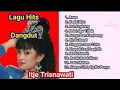 Download Lagu  DANGDUT LAWAS ITJE TRISNAWATI FULL ALBUM 