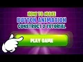 How To Make Button Touch Animation Construct 2 Tutorial