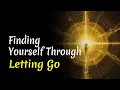 Download Lagu Finding Yourself Through Letting Go | Audiobook