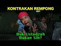 Lagu BUK USTADZAH BUKAN SIH || KONTRAKAN REMPONG EPISODE 936