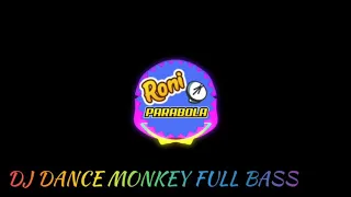 dj dance monkey full bass glerrr
