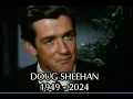 Tribute to DOUG SHEEHAN
