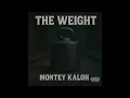 Download Lagu Montey Kaloh - The Weight (mixtape)