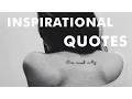 The Best Inspirational Tattoo Quotes Part I