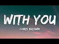 Download Lagu Chris Brown - With You (Lyrics)