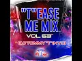 "T"EASE ME MIX VOL 63 DJ TOMMY "T" (NYC) HOUSE MUSIC MIX 1.24 mp3