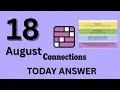 Connections NYT Hints Today Aug 18 - Tuesday Puzzle Clues Answers