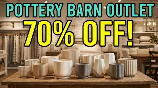HUUUUUUGE POTTERY BARN OUTLET Ep 525