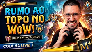 RUMO AO TOPO NO WOW! 🛡️