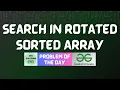 GFG POTD Search in Rotated Sorted Array 08-07-2024