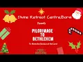 Pilgrimage To Bethlehem