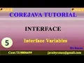 Core Java Tutorial Interface - 5 Interface Variables By Ratan Sir