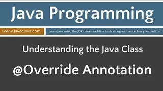 Learn Java Programming - Override Annotation Tutorial