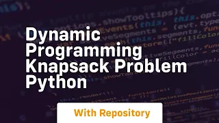 dynamic programming knapsack problem python