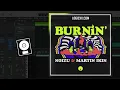 Noizu & Martin Ikin - Burnin' (Logic Pro Remake)