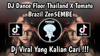 dj dance floor thailand x tomato brazil zen5embe viral tiktok