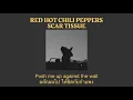 Red Hot Chili Peppers - Scar Tissue (แปลไทย)