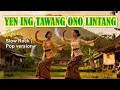 YEN ING TAWANG ONO LINTANG | cover slow rock | pop version | lirik dan terjemah