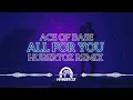 Ace of Base - All For You (HUBERTOZ REMIX)