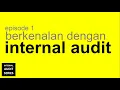 Download Lagu Internal Audit Tutorial 01 : Berkenalan dengan Internal Audit ( Apa, Siapa, Di Mana, Kapan, Kenapa)