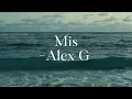 Download Lagu Mis -Alex G (lyrics)