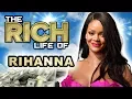 Download Lagu Rihanna | The Rich Life | $600 Million Dollar Net Worth 2019