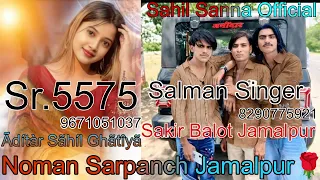 Salman Singer Sr 00+5575 Noman Sarpanch Jamalpur #aslam_singer_mewati #sarpanch #zindabad #trending 