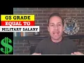 What GS Grade is Equal to Your Military Pay