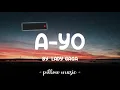 A-Yo - Lady Gaga (Lyrics) 🎵