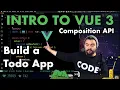 Intro to Vue 3 Composition API Build a Todo App