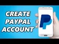 How to Create PayPal Account in Mobile for FREE