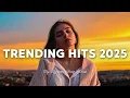 Download Lagu Trending Songs 2025 🎵🚀 Best Hits of the Year Mix ~ Must Hear Spotify \u0026 TikTok Playlist